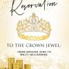 From the Concrete Reservation to the Crown Jewel: From Ground Zero to Multi-Millionaire