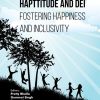 Hapttitude and DEI: Fostering Happiness and Inclusivity