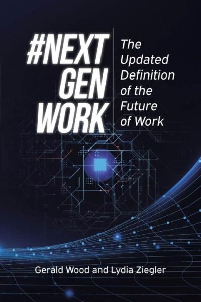 #Next Gen Work: The Updated Definition of the Future of Work
