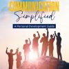 Leadership Communication Simplified: A Personal Development Guide